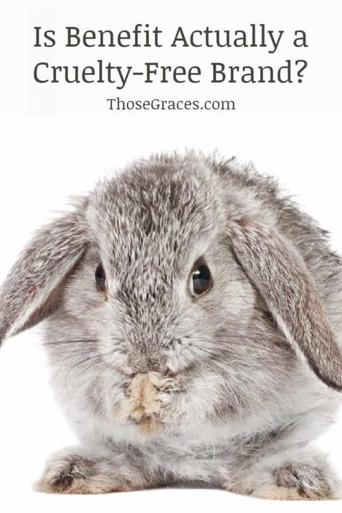 grey bunny with text "Is Benefit actually a cruelty-free beauty brand?"