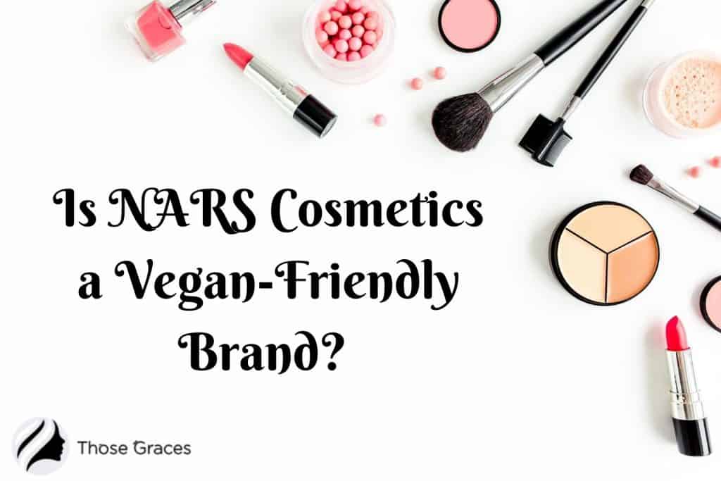 Is Nars Cruelty Free In 2021 See What Experts Say