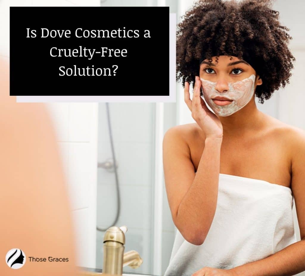 Is Dove Cruelty Free And Vegan Friendly The Truth In 2021