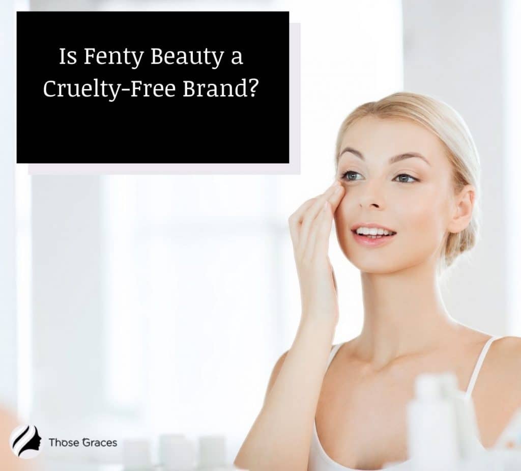 a pretty young lady putting an eye cream from Fenty Beauty but is Fenty Beauty Cruelty free?