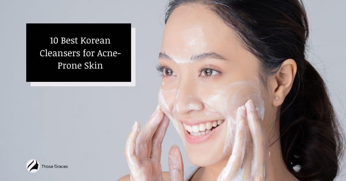 10-best-korean-cleanser-for-acne-prone-skin-2023-reviews