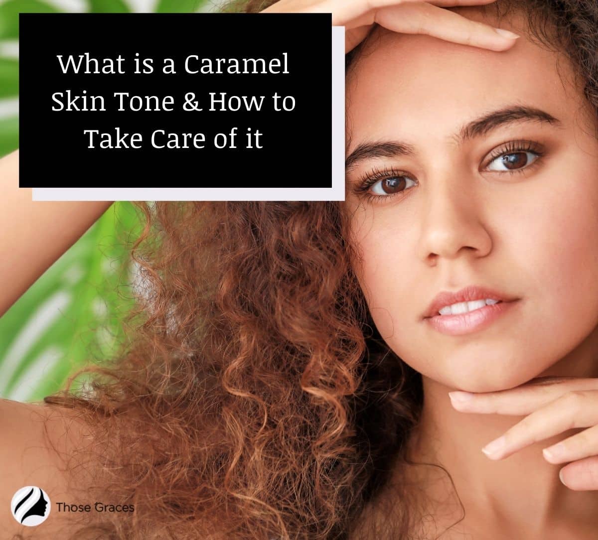 caramel skin tone