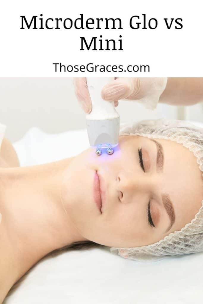 lady getting microdermabrasion facial under title Microderm Glo vs Mini