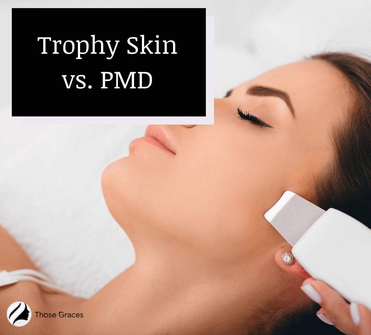 Trophy Skin vs. PMD