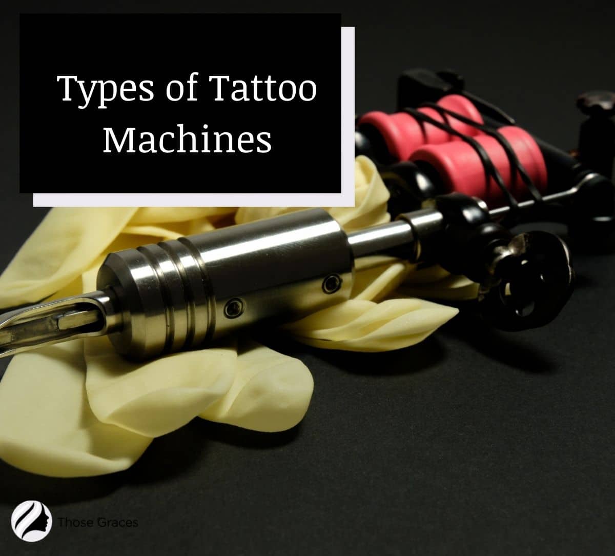 Tattoo machines needles and inks A Types of tattoo machines and   Download Scientific Diagram
