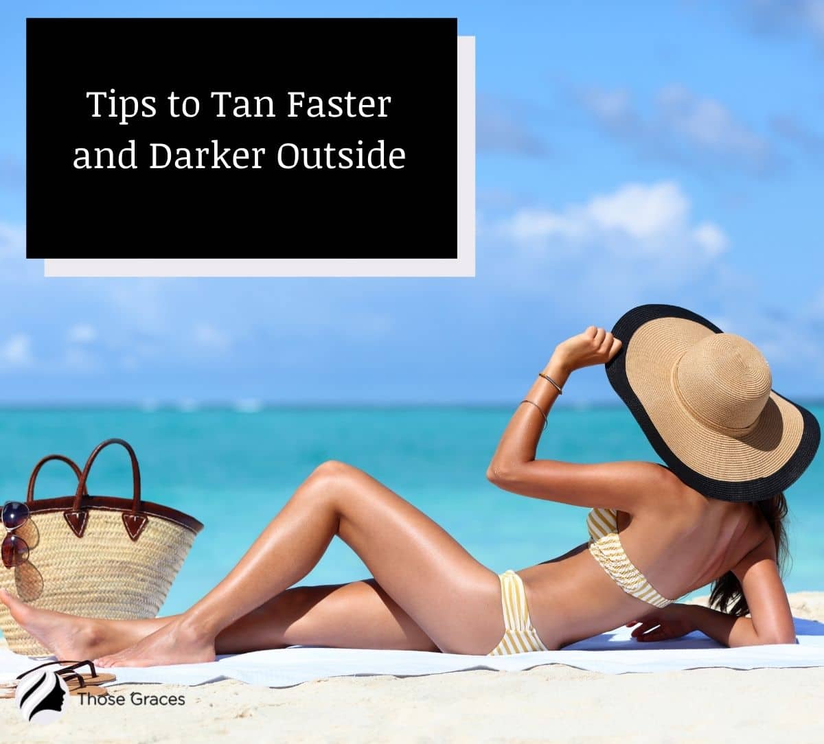 lady showing how to tan faster and darker outside