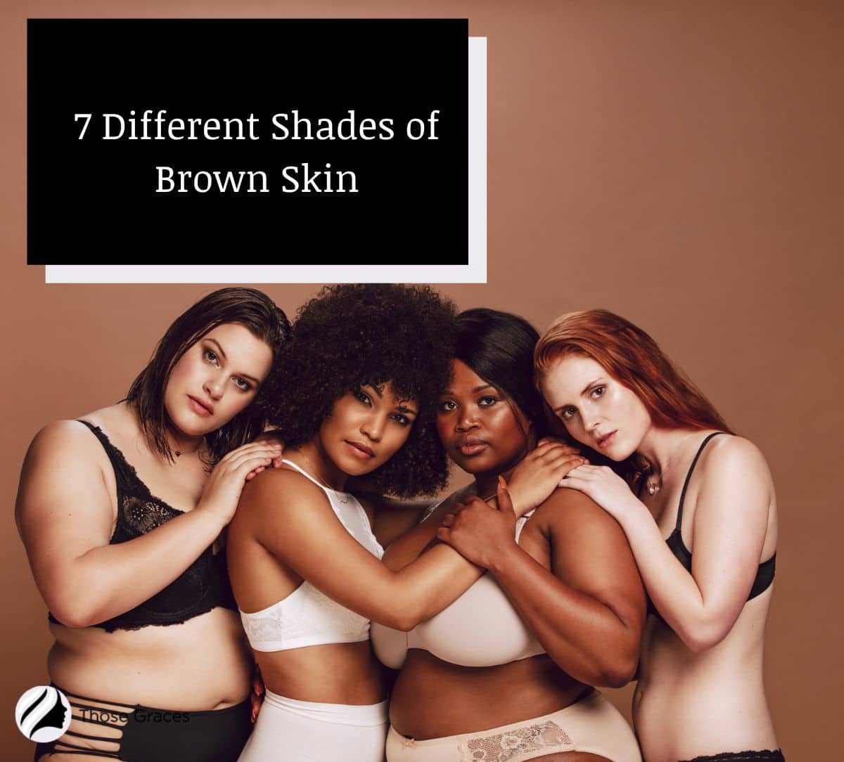 women's with different shades of brown skin