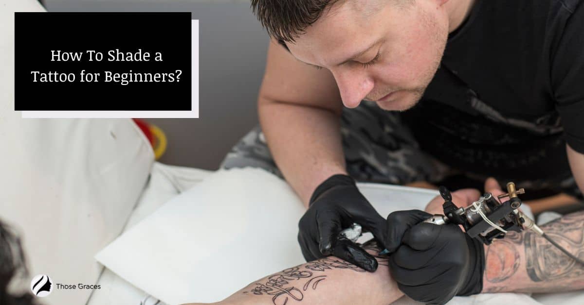 What Are The Basics Of Tattooing For Beginners 10 Easy Steps