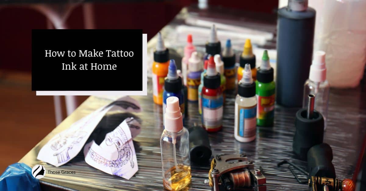 2 Best Methods How To Make Homemade Tattoo Ink [2021] — InkMatch
