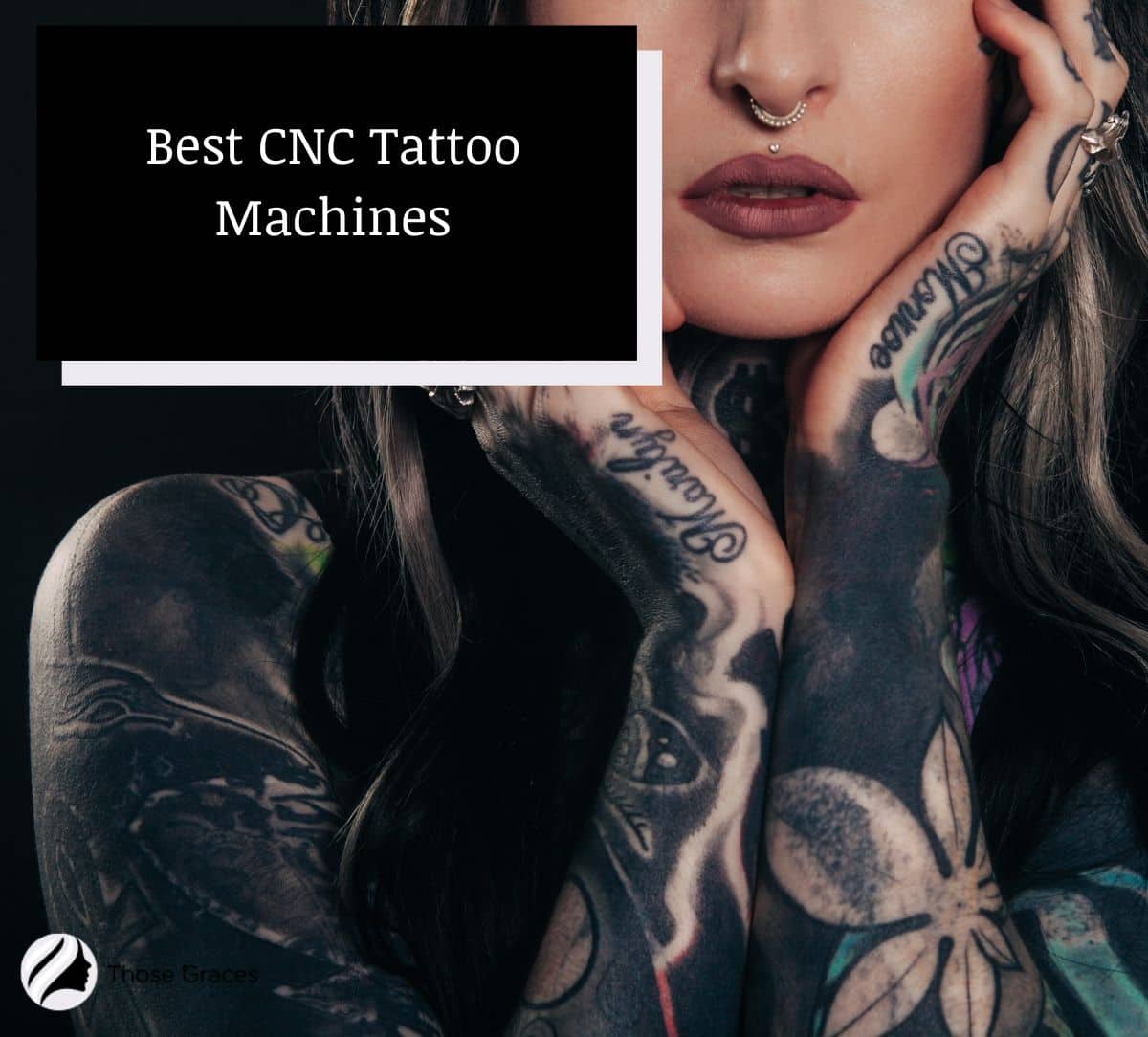 lady full of tattoos beside CNC Tattoo Machines