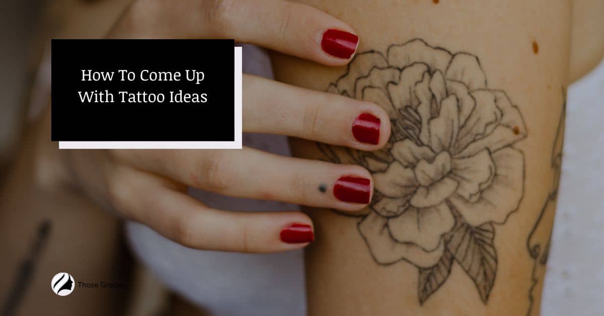 how-to-come-up-with-tattoo-ideas-unique-and-original