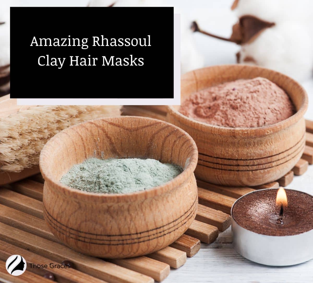 7 Amazing Rhassoul Clay Hair Masks Benefits How To Use