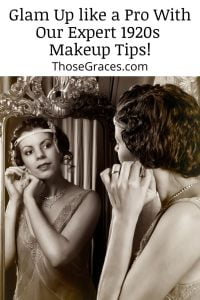 Glam Up like a Pro With Our Expert 1920s Makeup Tips! - ThoseGraces.com