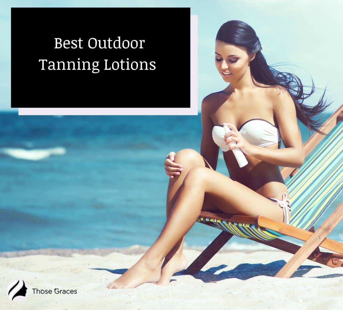 lady using one of the Best Outdoor Tanning Lotions for summer