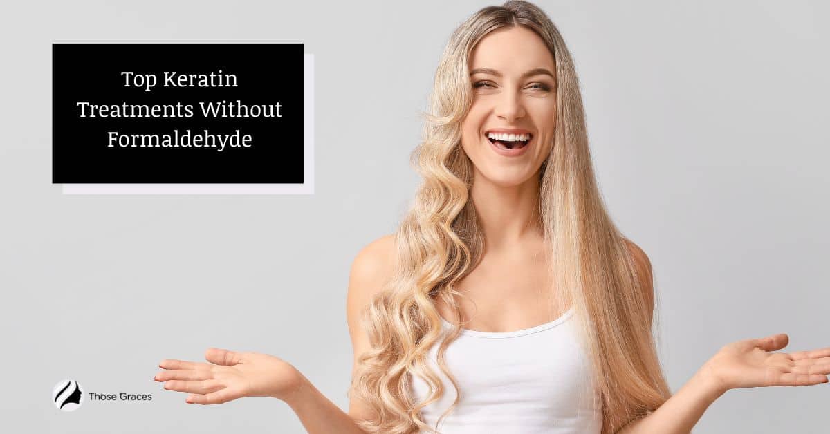 Safe keratin hotsell treatment without formaldehyde