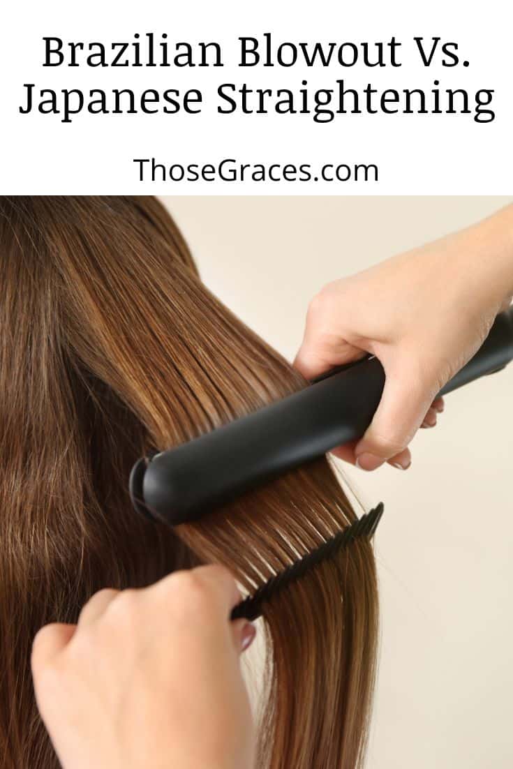 Brazilian Blowout Vs Japanese Straightening: A Comparison – ThoseGraces.com