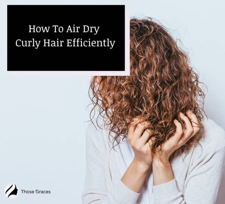 How To Air Dry Curly Hair Fast 5 Effective Ways To Try