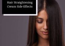 6 Hair Straightening Cream Side Effects