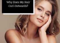 Why Does My Hair Curl Outwards? (& What To Do About It)